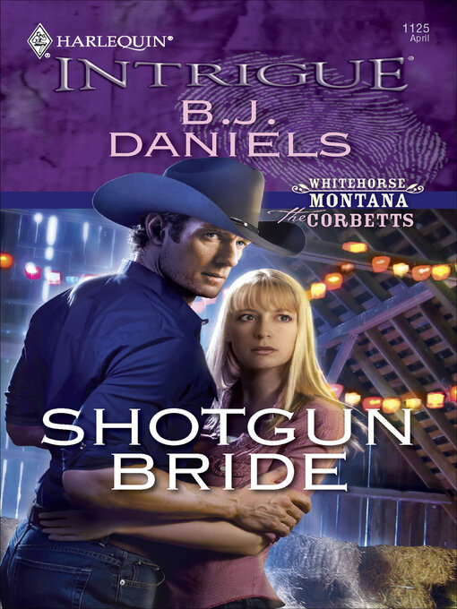 Title details for Shotgun Bride by B. J. Daniels - Available